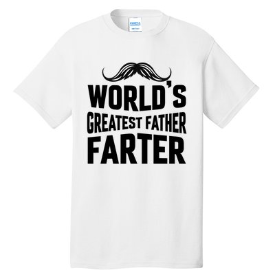 WorldS Greatest Father Farter Graphic Tall T-Shirt