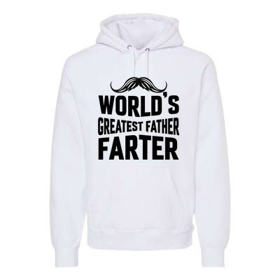 WorldS Greatest Father Farter Graphic Premium Hoodie