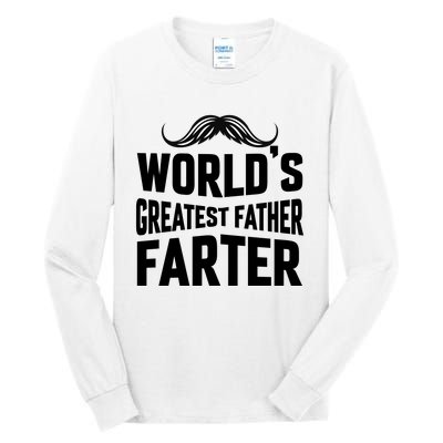 WorldS Greatest Father Farter Graphic Tall Long Sleeve T-Shirt