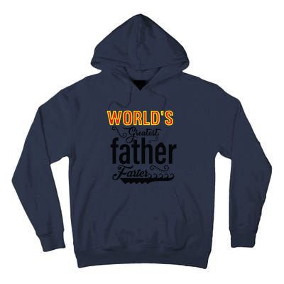 WorldS Greatest Father And Farter Tall Hoodie