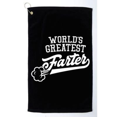 WorldS Greatest Farter Fart Dad Joke FatherS Day Great Gift Platinum Collection Golf Towel