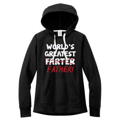 Worlds Greatest Farter Father's Day Women's Fleece Hoodie