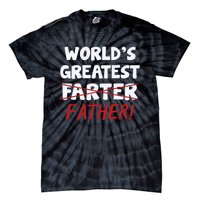 Worlds Greatest Farter Father's Day Tie-Dye T-Shirt