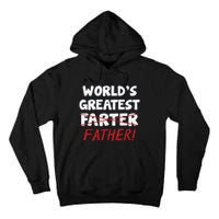 Worlds Greatest Farter Father's Day Tall Hoodie