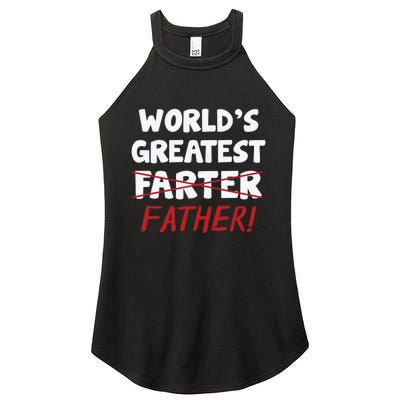 Worlds Greatest Farter Father's Day Women's Perfect Tri Rocker Tank