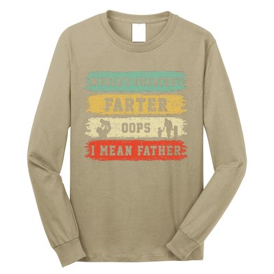 Worlds Greatest Farter Oops I Mean Father Fathers Day Fun Gift Long Sleeve Shirt