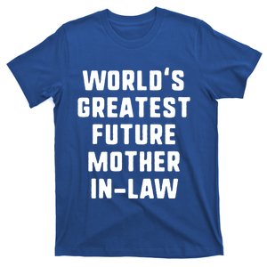 World's Greatest Future Mothergiftingiftlaw Gift Mother's Day Gift T-Shirt