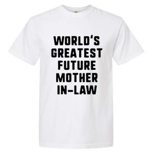 World's Greatest Future Mothergiftingiftlaw Gift Mother's Day Gift Garment-Dyed Heavyweight T-Shirt