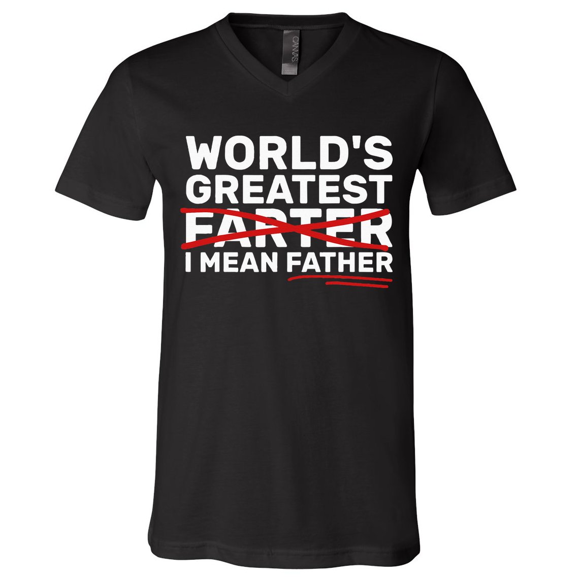 World's Greatest Farter I Mean Father Fathers Day V-Neck T-Shirt