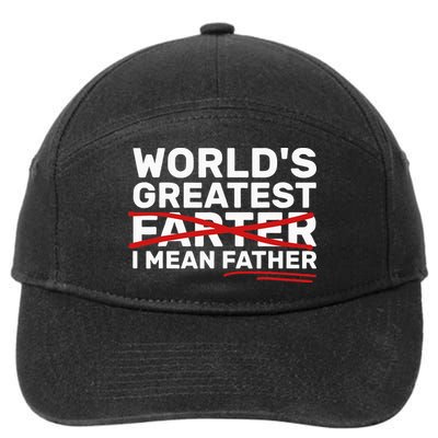 World's Greatest Farter I Mean Father Fathers Day 7-Panel Snapback Hat