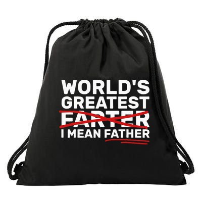 World's Greatest Farter I Mean Father Fathers Day Drawstring Bag