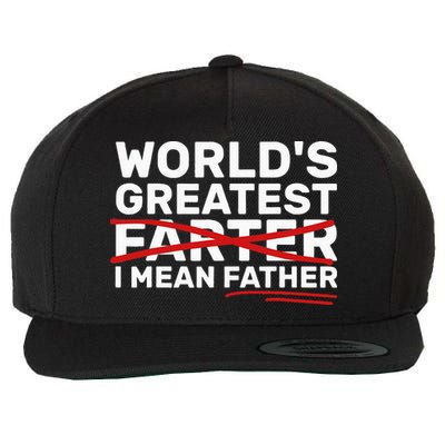 World's Greatest Farter I Mean Father Fathers Day Wool Snapback Cap