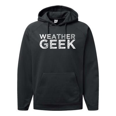 Weather Geek Funny Meteorology Humor Meteorologist  Performance Fleece Hoodie