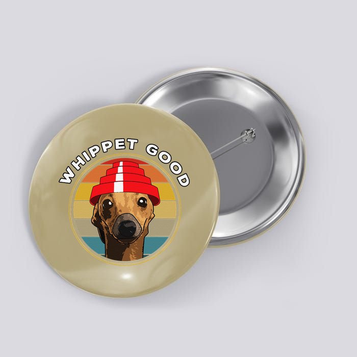 Whippet Good Funny 80s Music Dog Design Button