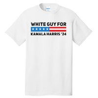 White Guy For Kamala Harris 2024 President Election Tall T-Shirt