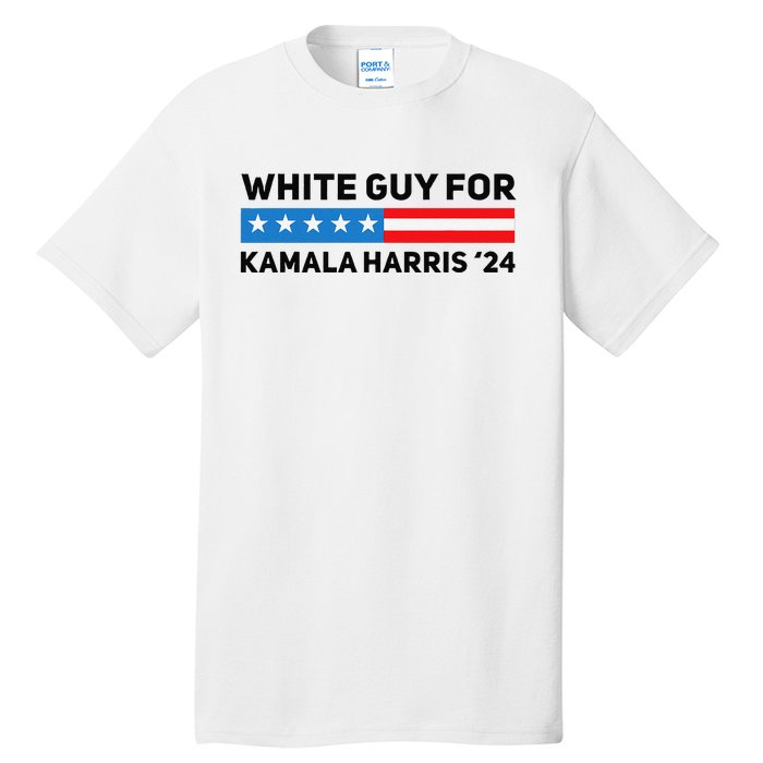 White Guy For Kamala Harris 2024 President Election Tall T-Shirt