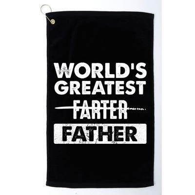 Worlds Greatest Farter Father Funny Dad Dad Quote Gift Golf Towel