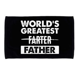 Worlds Greatest Farter Father Funny Dad Dad Quote Gift Microfiber Hand Towel