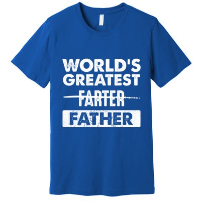 Worlds Greatest Farter Father Funny Dad Dad Quote Gift Premium T-Shirt