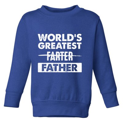 Worlds Greatest Farter Father Funny Dad Dad Quote Gift Toddler Sweatshirt