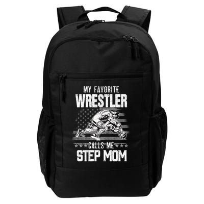 Wrestling Gift Favorite Wrestler Calls Me Step Mom Gift Daily Commute Backpack
