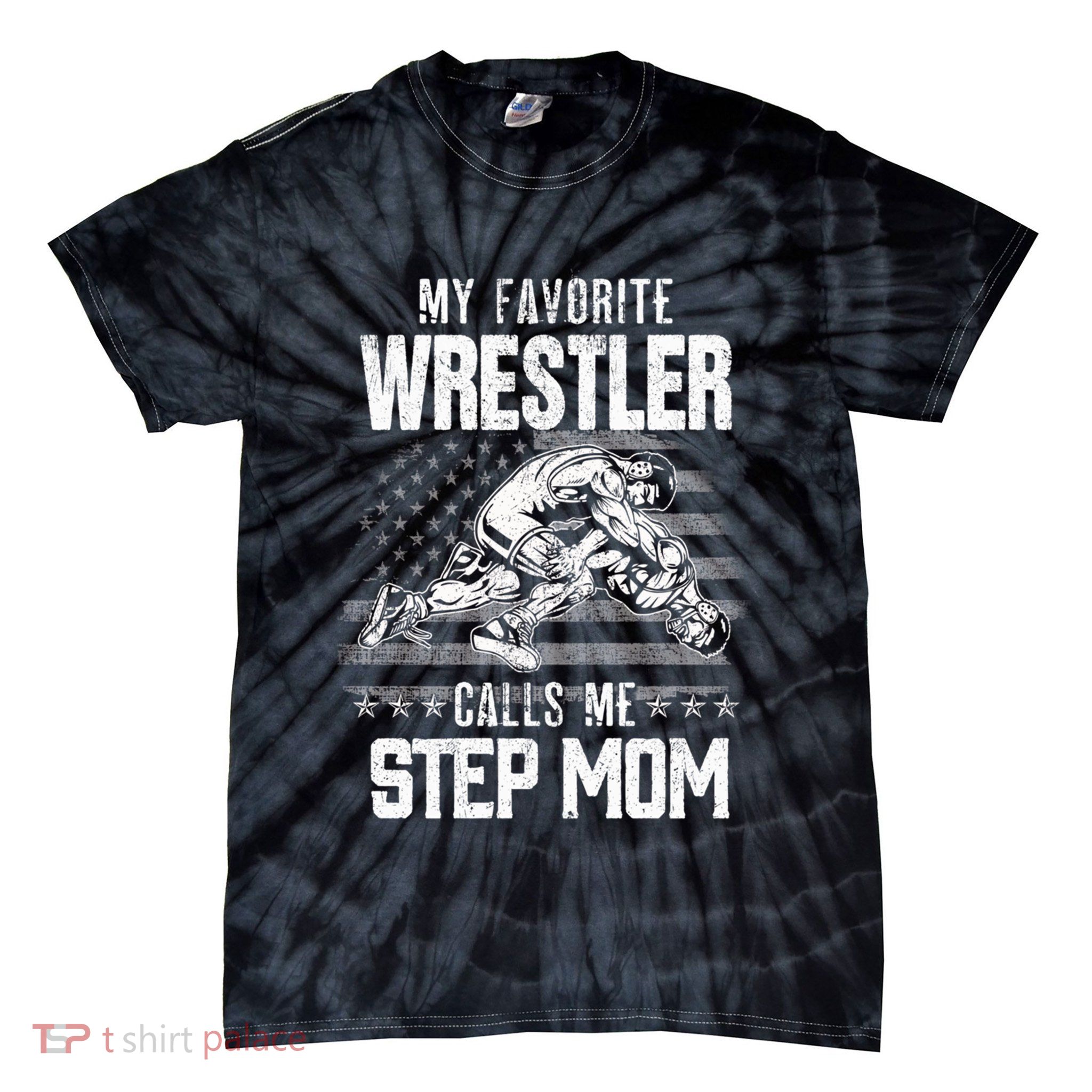 Wrestling Gift Favorite Wrestler Calls Me Step Mom Gift Tie-Dye T-Shirt