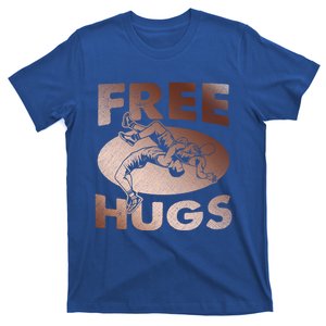 Wrestling Great Gift Great Gift Funny Free Hugs Wrestling Gift T-Shirt