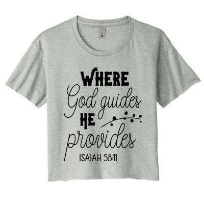 Where God Guides He Provides Isaiah 58:11 Women's Crop Top Tee