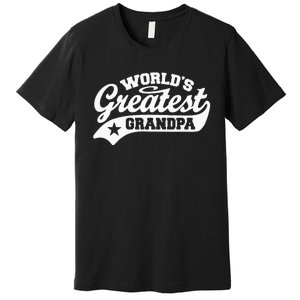 Worlds Greatest Grandpa Funny Fathers Day Premium T-Shirt