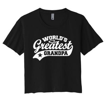 Worlds Greatest Grandpa Funny Fathers Day Women's Crop Top Tee