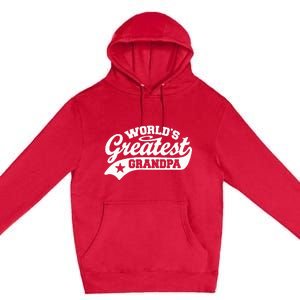 Worlds Greatest Grandpa Funny Fathers Day Premium Pullover Hoodie