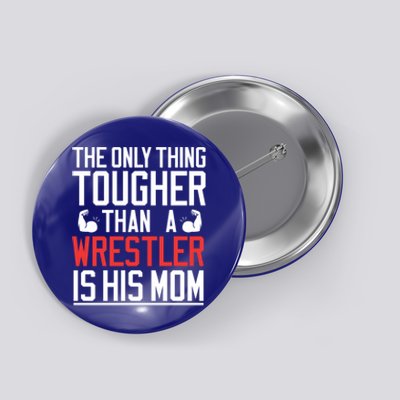 Wrestling Gift Gift Mom Wrestling Mom Gift Button