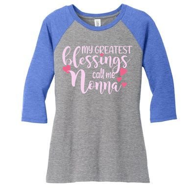 Wo Grandma Gift My Blessings Call Me Nonna Grandmother Great Gift Women's Tri-Blend 3/4-Sleeve Raglan Shirt