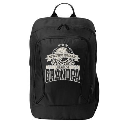 WorldS Greatest Grandpa FatherS Day Golf Meaningful Gift City Backpack