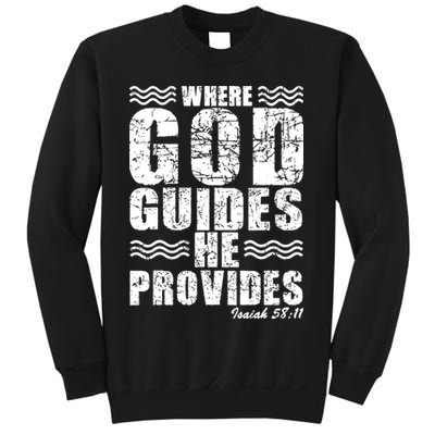 Where God Guides He Provides Funny Christian Gift Sweatshirt