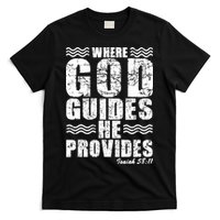 Where God Guides He Provides Funny Christian Gift T-Shirt