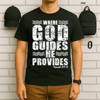 Where God Guides He Provides Funny Christian Gift T-Shirt