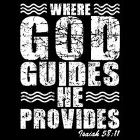 Where God Guides He Provides Funny Christian Gift T-Shirt