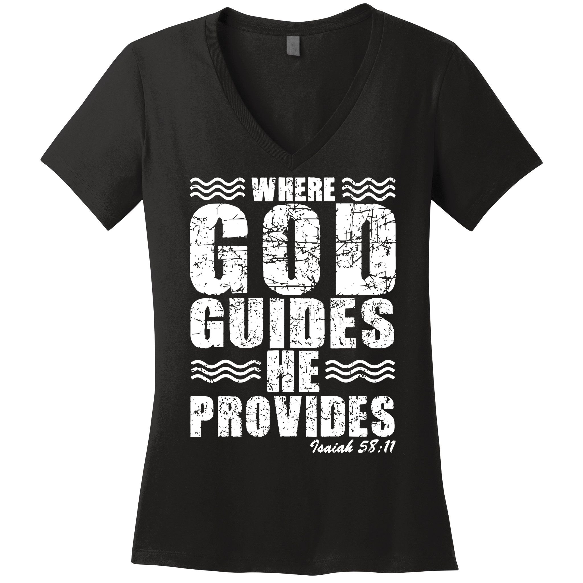 Where God Guides He Provides Funny Christian Gift Women's V-Neck T-Shirt