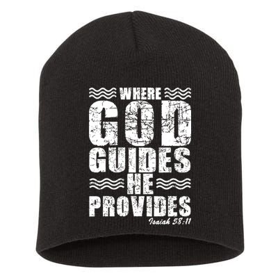 Where God Guides He Provides Funny Christian Gift Short Acrylic Beanie