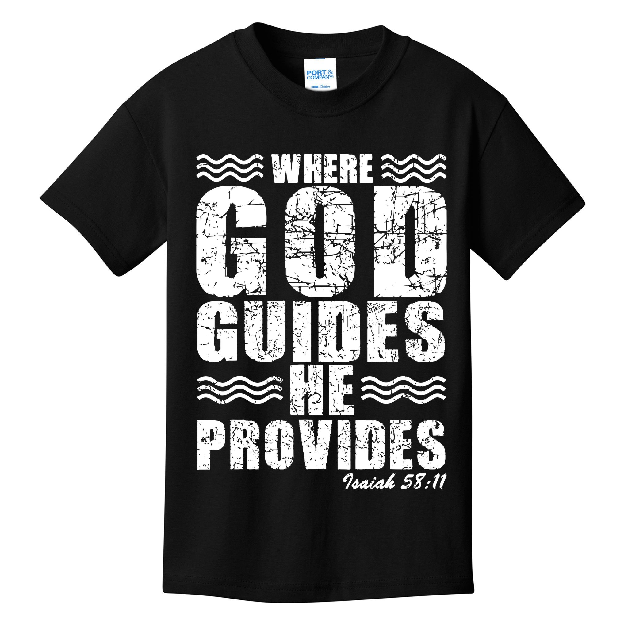 Where God Guides He Provides Funny Christian Gift Kids T-Shirt