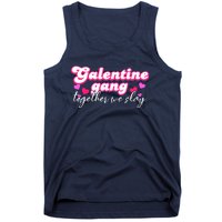 Wo Galentine Gang Together We Slay ValentineS Day Tank Top