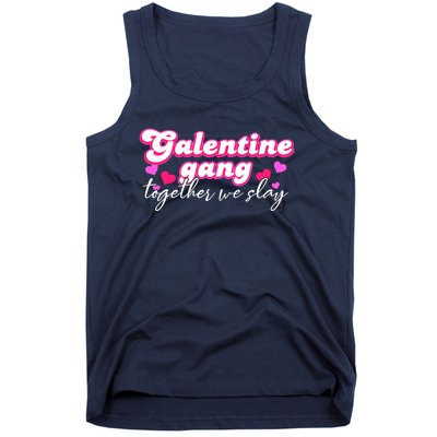 Wo Galentine Gang Together We Slay ValentineS Day Tank Top