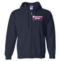 Wo Galentine Gang Together We Slay ValentineS Day Full Zip Hoodie