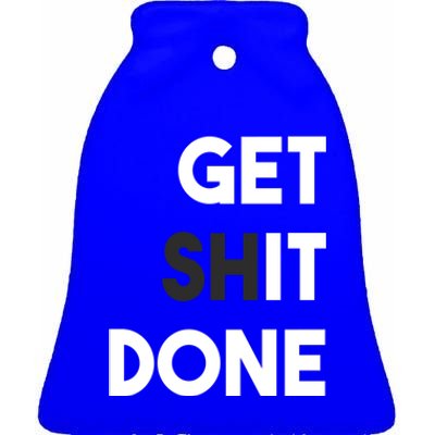 Workout Gym Get Shit Done In Fitness Work Hard Cool Gift Ceramic Bell Ornament