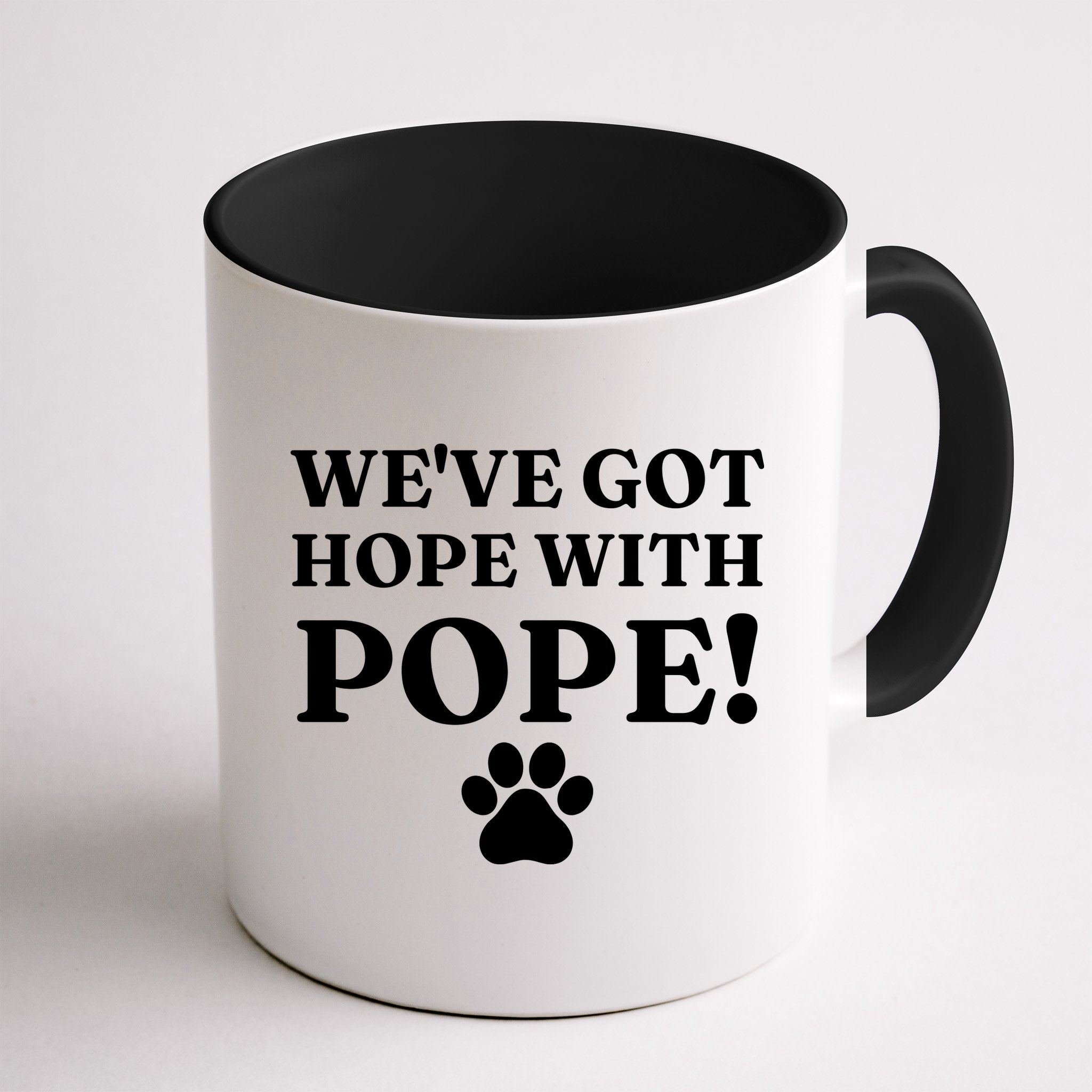 Weve Got Hope With The Pope Funny Paw Mug