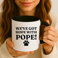 Weve Got Hope With The Pope Funny Paw Mug