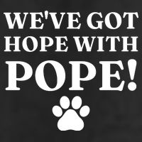 Weve Got Hope With The Pope Funny Paw 25L Jumbo Tote