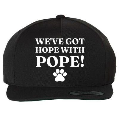Weve Got Hope With The Pope Funny Paw Wool Snapback Cap