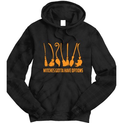 Witches Gotta Have Options Tie Dye Hoodie